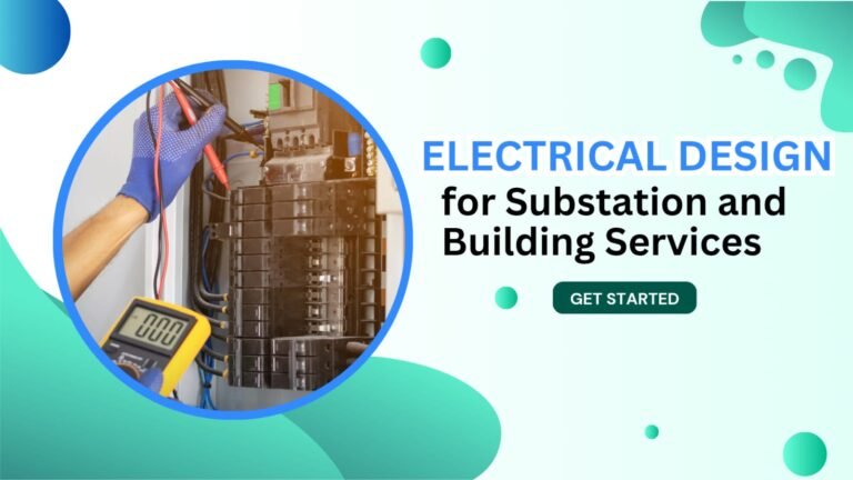 Electrical Design for Substation and Building Services